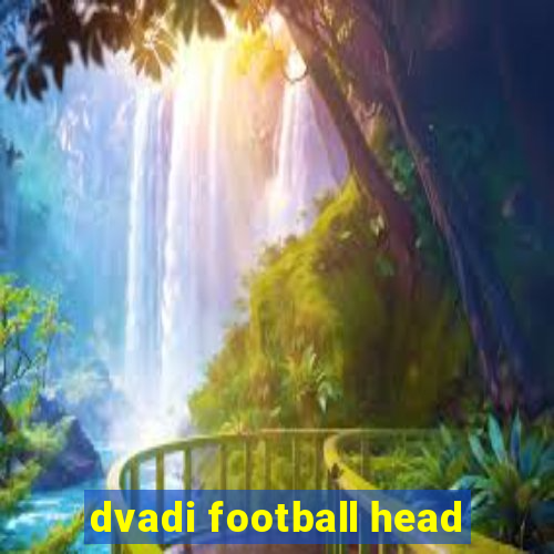 dvadi football head